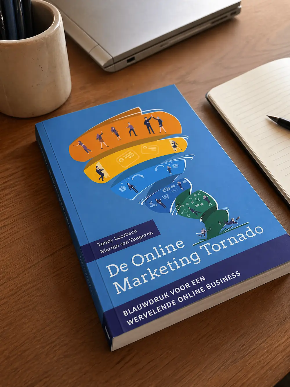 De Online Marketing Tornado door Martijn van Tongeren en Tonny Loorbach